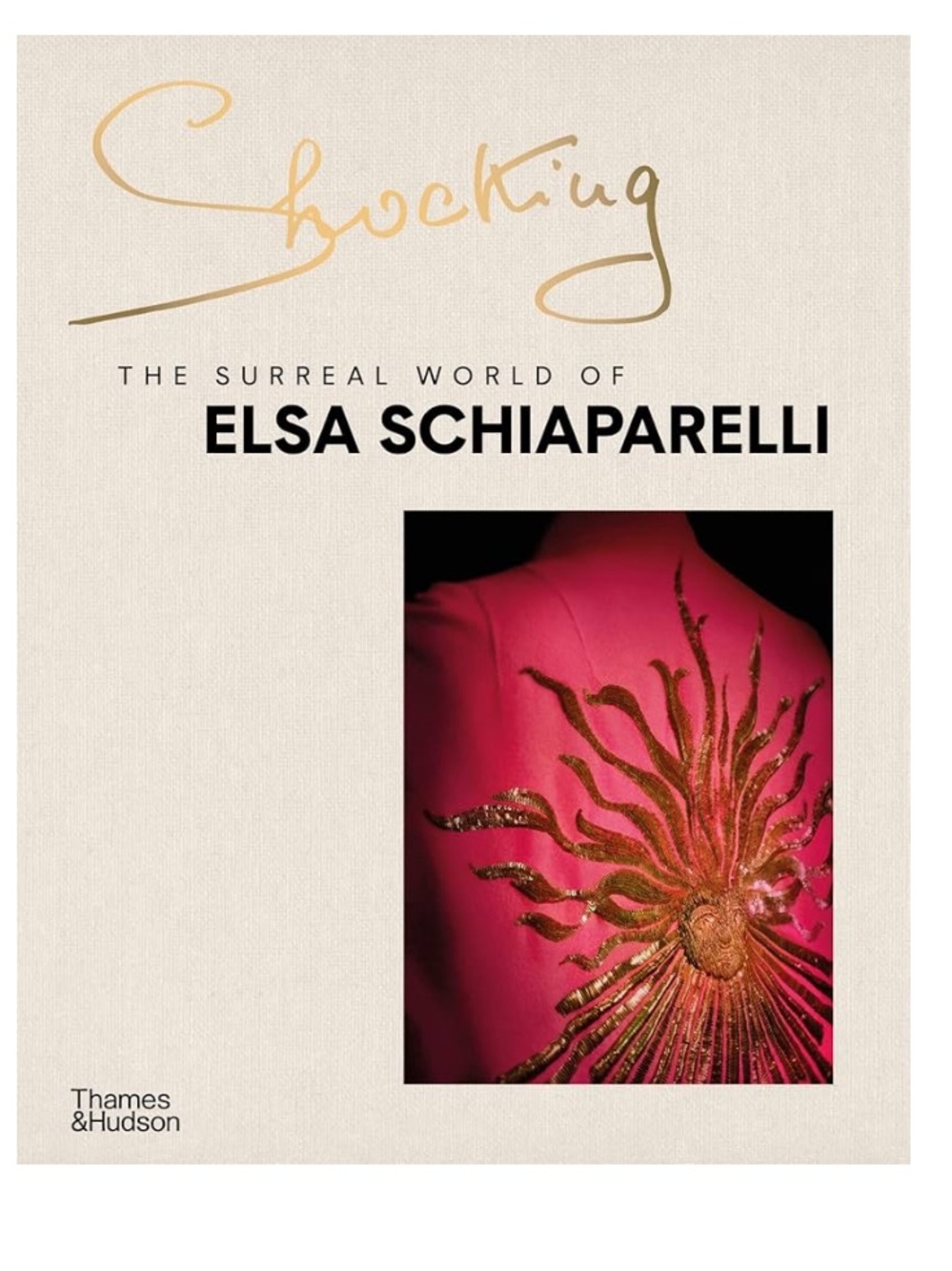 Shocking: The Surreal World of Elsa Schiaparelli Book